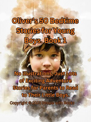 cover image of Oliver's 50 Bedtime Stories for Young Boys Book 1.